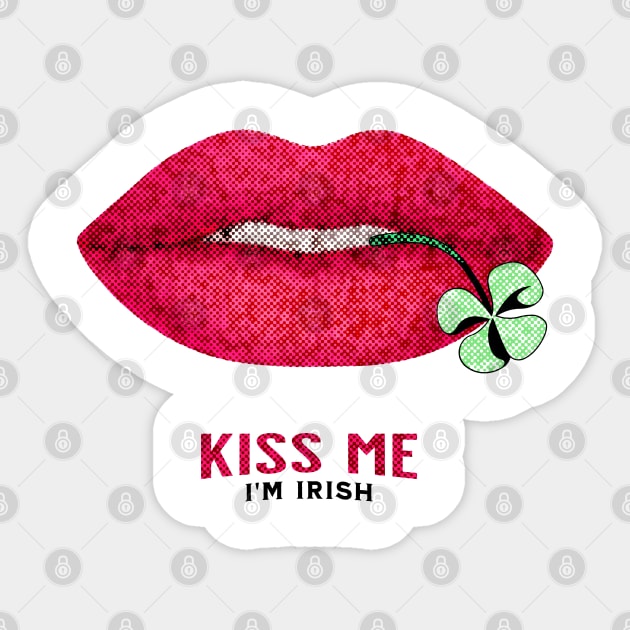 Kiss Me I'm Irish - Pop Culture Lips and Shamrock Leaf Sticker by get2create